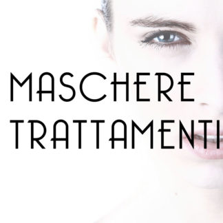 Maschere/Trattamenti